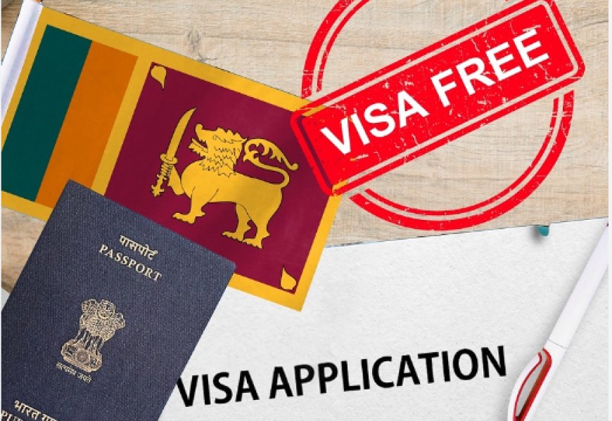 Sri Lanka Announces Visa-Free Entry for 35 Countries Starting October 2024